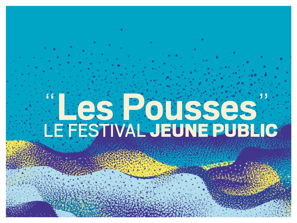 PAGE • Les "Pousses" | Festival jeune public