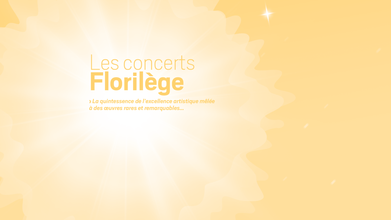 LES CONCERTS FLORILÈGE 2023